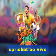 sprichat ao vivo